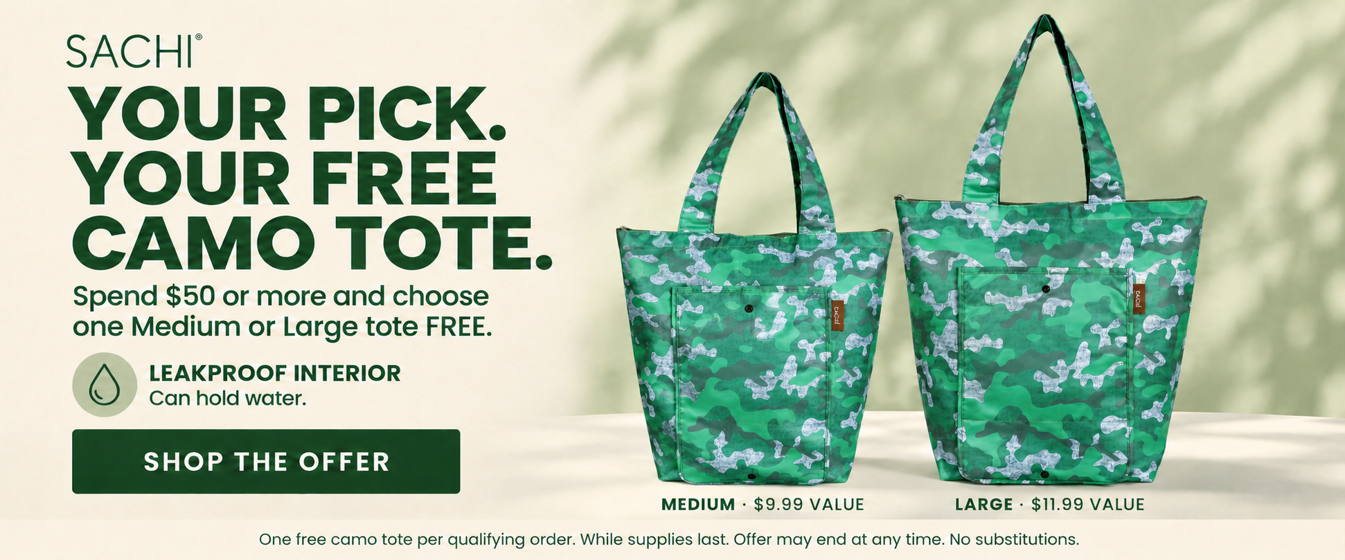 Choose a free Medium or Large leakproof Camo tote with a purchase of $50 or more.